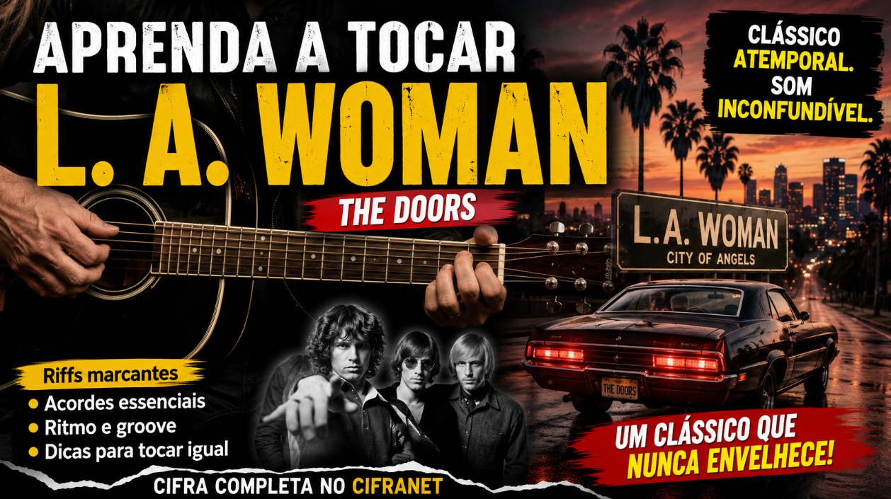 Aprenda a tocar L. A. Woman, o clássico do The Doors que transforma o violão em estrada
