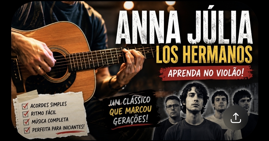 Learn to play Anna Júlia on the guitar: the song that made millions learn music and marked an entire generation